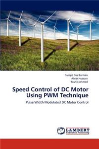 Speed Control of DC Motor Using PWM Technique