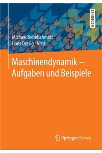 Maschinendynamik - Aufgaben Und Beispiele