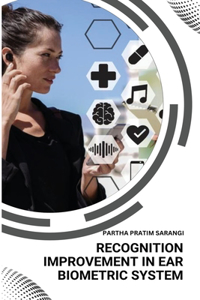 Recognition Improvement in Ear Biometric System