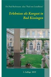 Erlebnisse als Kurgast in Bad Kissingen