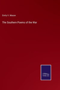 Southern Poems of the War