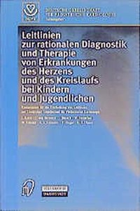 Leitlinien Zur Rationellen Diagnostik Und Therapie Von Erkrankungen Des Herzens Und Des Kreislaufs Bei Kindern Und Jugendlichen