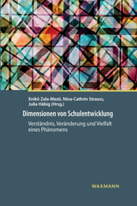 Dimensionen von Schulentwicklung