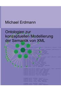 Ontologien Zur Konzeptuellen Modellierung Der Semantik Von XML