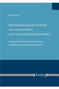 Epistemologische Urteile Von Lehrkraften Und Lehramtsstudierenden