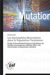 Les Dystrophies Musculaires Dans La Population Tunisienne