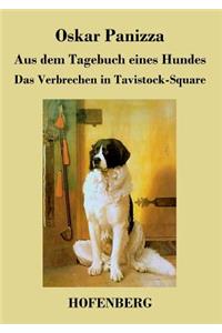 Aus dem Tagebuch eines Hundes / Das Verbrechen in Tavistock-Square