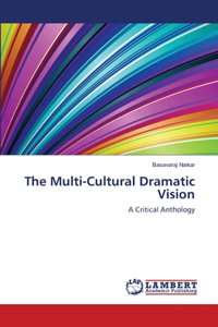 Multi-Cultural Dramatic Vision