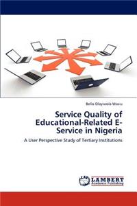 Service Quality of Educational-Related E-Service in Nigeria