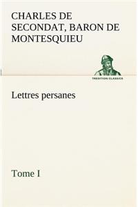 Lettres persanes, tome I