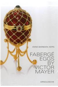 Fabergï¿½ Eggs by Victor Mayer