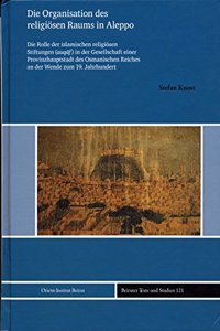 Die Organisation Des Religiosen Raums in Aleppo