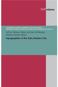 Topographies of the Early Modern City