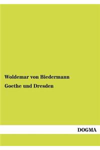 Goethe Und Dresden