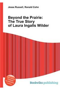 Beyond the Prairie