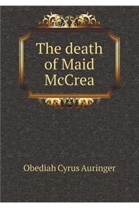 The Death of Maid McCrea