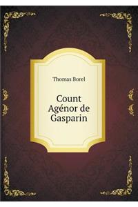 Count Agénor de Gasparin