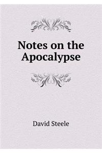 Notes on the Apocalypse