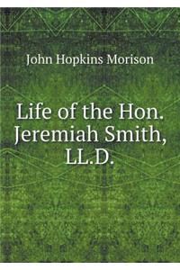 Life of the Hon. Jeremiah Smith, LL.D