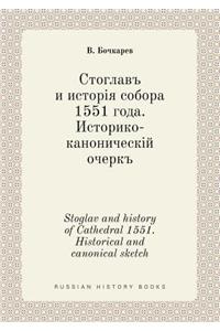 Stoglav and history of Cathedral 1551. Historical and canonical sketch
