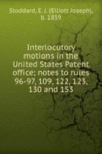 Interlocutory motions in the United States Patent office