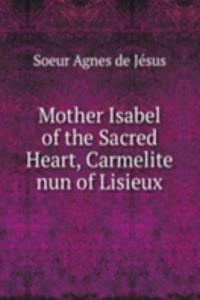 Mother Isabel of the Sacred Heart, Carmelite nun of Lisieux
