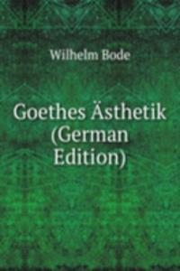 Goethes Asthetik (German Edition)