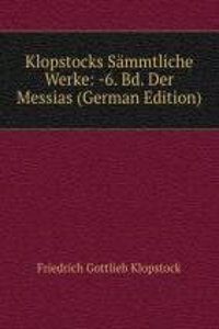 Klopstocks Sammtliche Werke