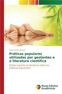 Práticas populares utilizadas por gestantes e a literatura científica