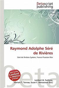 Raymond Adolphe S R de Rivi Res