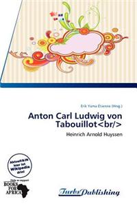 Anton Carl Ludwig Von Tabouillot