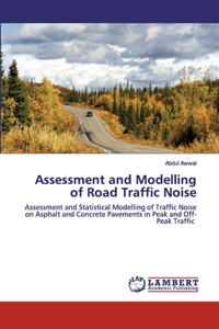 Assessment and Modelling of Road Traffic Noise