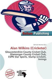 Alan Wilkins (Cricketer)