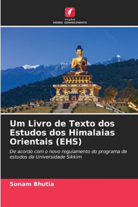 Um Livro de Texto dos Estudos dos Himalaias Orientais (EHS)