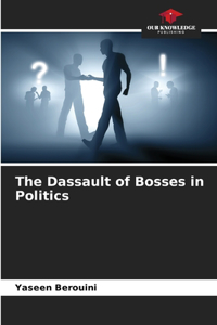 Dassault of Bosses in Politics