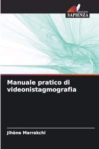 Manuale pratico di videonistagmografia