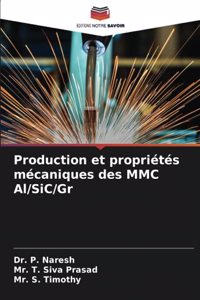 Production et propriétés mécaniques des MMC Al/SiC/Gr