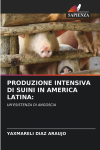 Produzione Intensiva Di Suini in America Latina