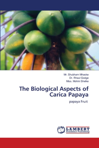 Biological Aspects of Carica Papaya