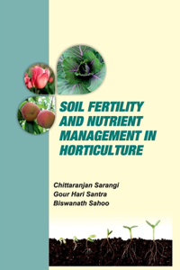 Soil Fertility and Nutrient Management in Horticulture