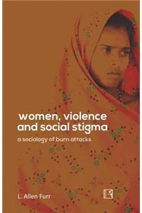 Women, Violence and Social Stigma