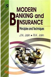 Modern Banking And Insurance : Principles And Techniques