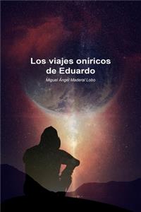 viajes oníricos de Eduardo