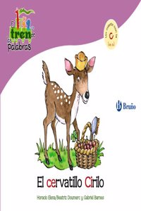 El cervatillo Cirilo / The Fawn Cyril