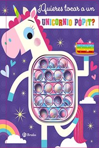 QUIERES TOCAR A UNICORNIO POPIT