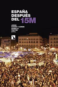 Espana despues del 15M (Investigacion y Debate, Band 260)