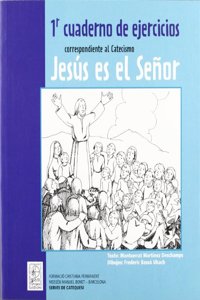 1r Cuaderno de ejercicios correspondiente al Catecismo Jesus es el Senor