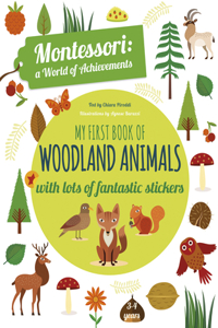 My First Book of Woodland Animals: Montessori a World of Achievements