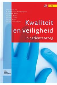 Kwaliteit En Veiligheid in Patiëntenzorg
