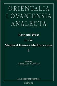 East and West in the Medieval Eastern Mediterranean I